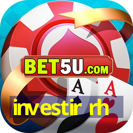 investir rh